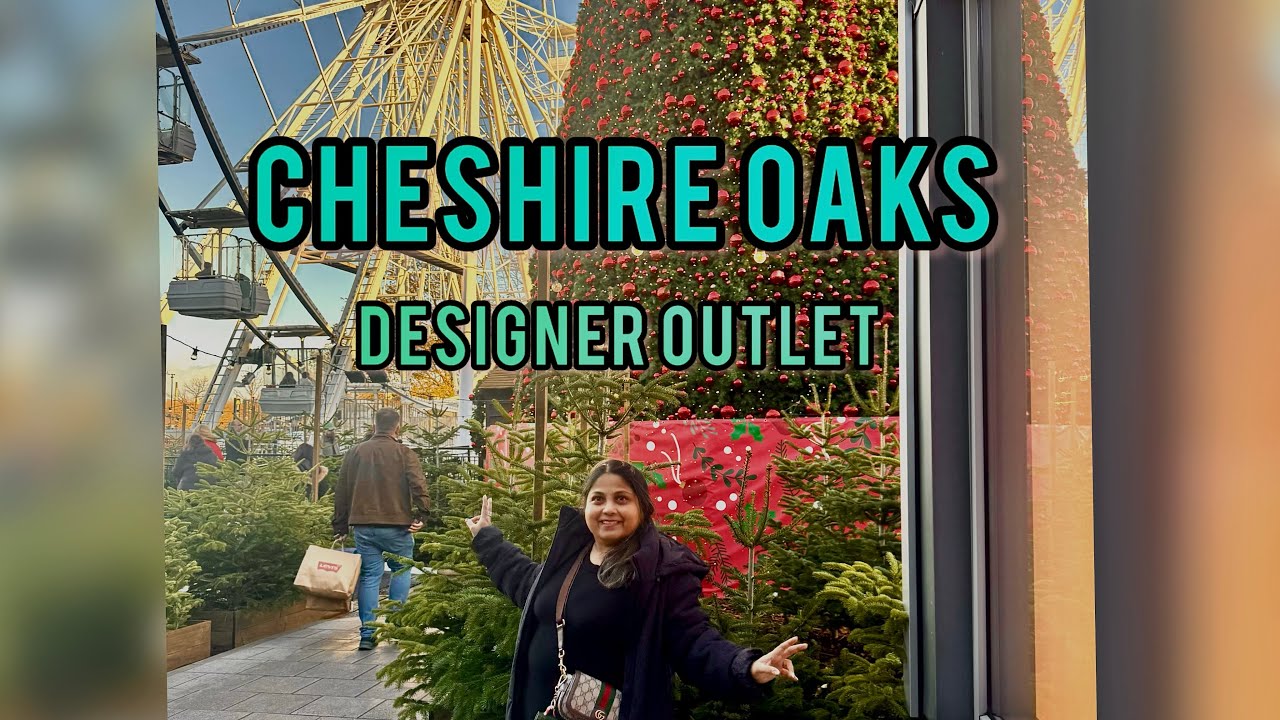 Come shop with me at Cheshire Oaks UK 🇬🇧 