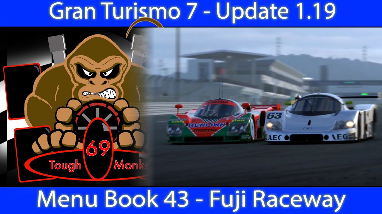 Gran Turismo 7 - Update 1.19 - Menu Book 43 - Fuji Speedway with the Mazda 787B and Setup (Complete)