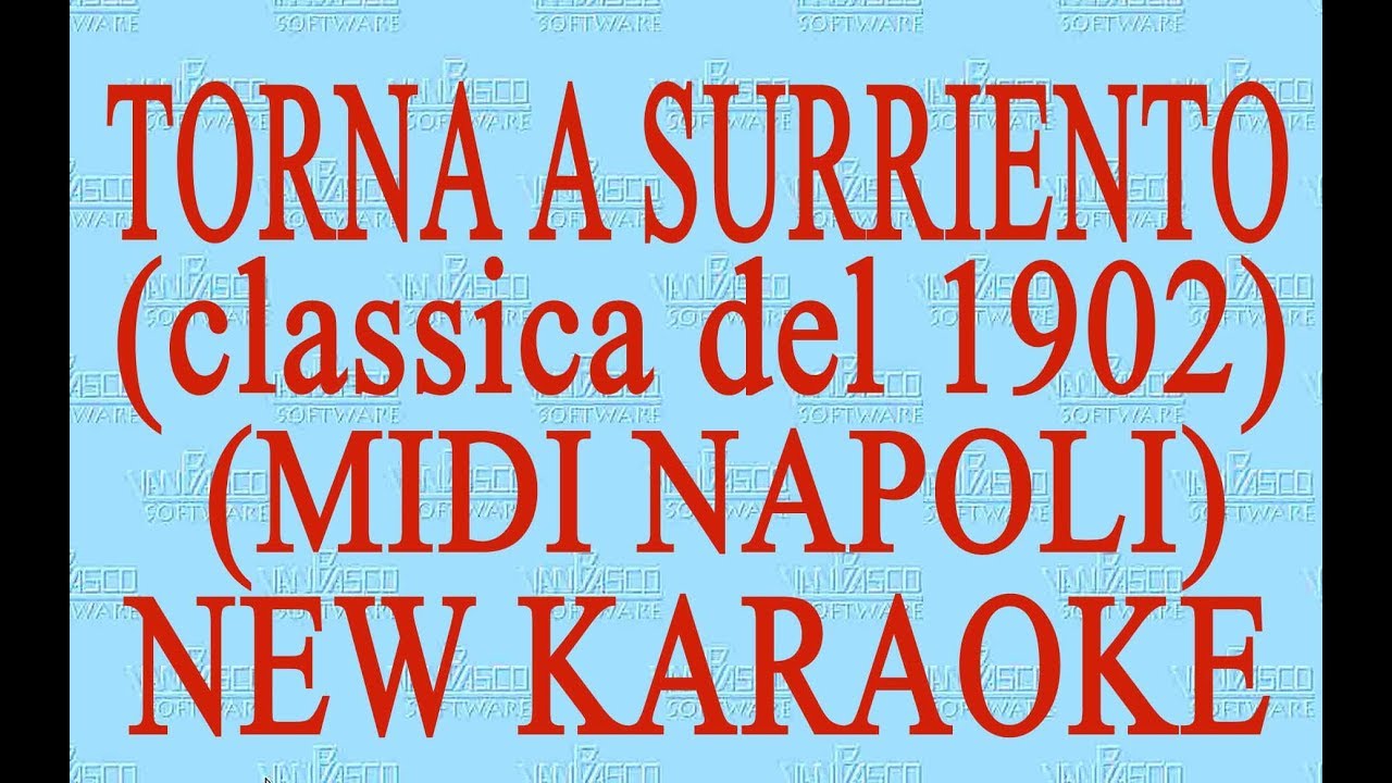 Torna a Surriento - Midi Napoli - New Karaoke - Antologia della canzone classica  napoletana