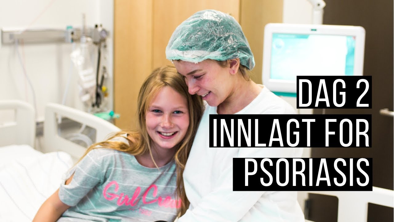 Innlagt på sykehuset for Psoriasis/eksem  dag 2