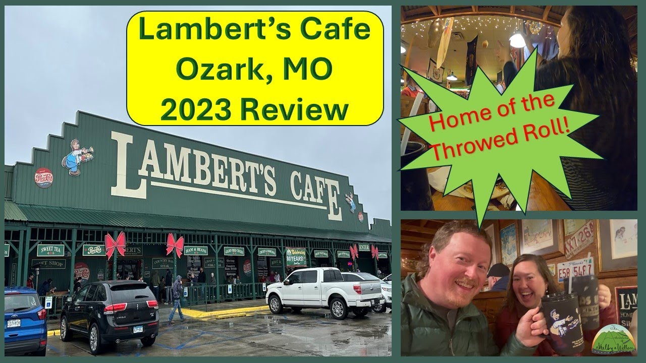 Lambert's Cafe - Ozark, MO - Home of the Throwed Roll - 2023 Review
