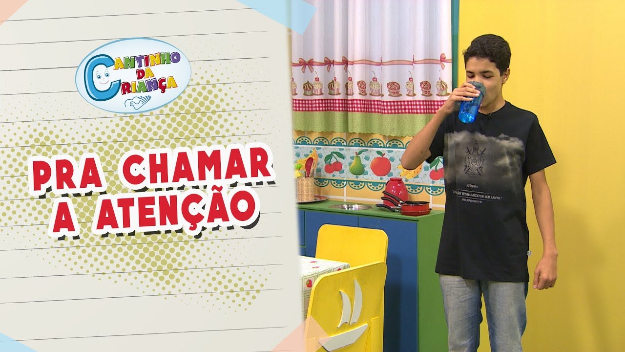 Cantinho da Criança | Pra chamar atenção