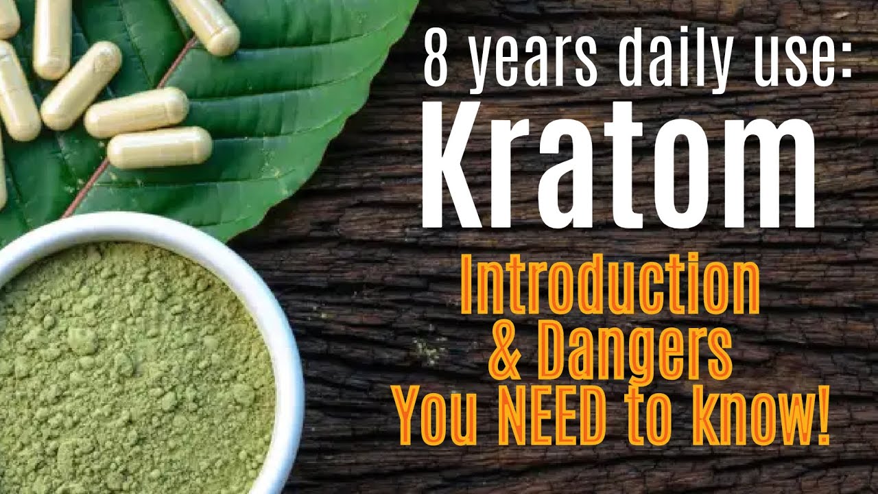 2024 update: 10 years of use, Dangers of KRATOM an Introduction for New Users (MUST WATCH!)