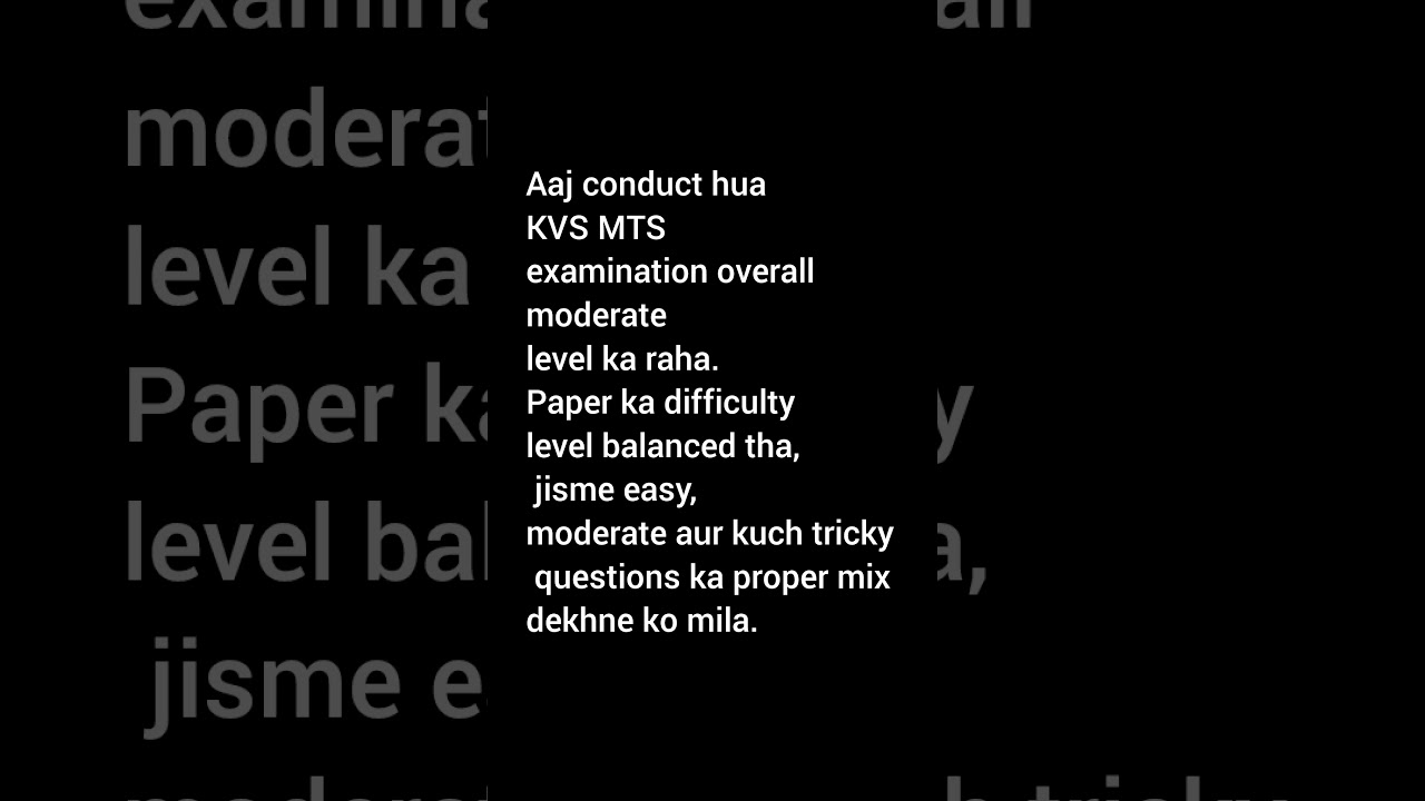 KVS MTS EXAM OVERVIEW| MEDIUM EXAM😨🔥🔥 | 