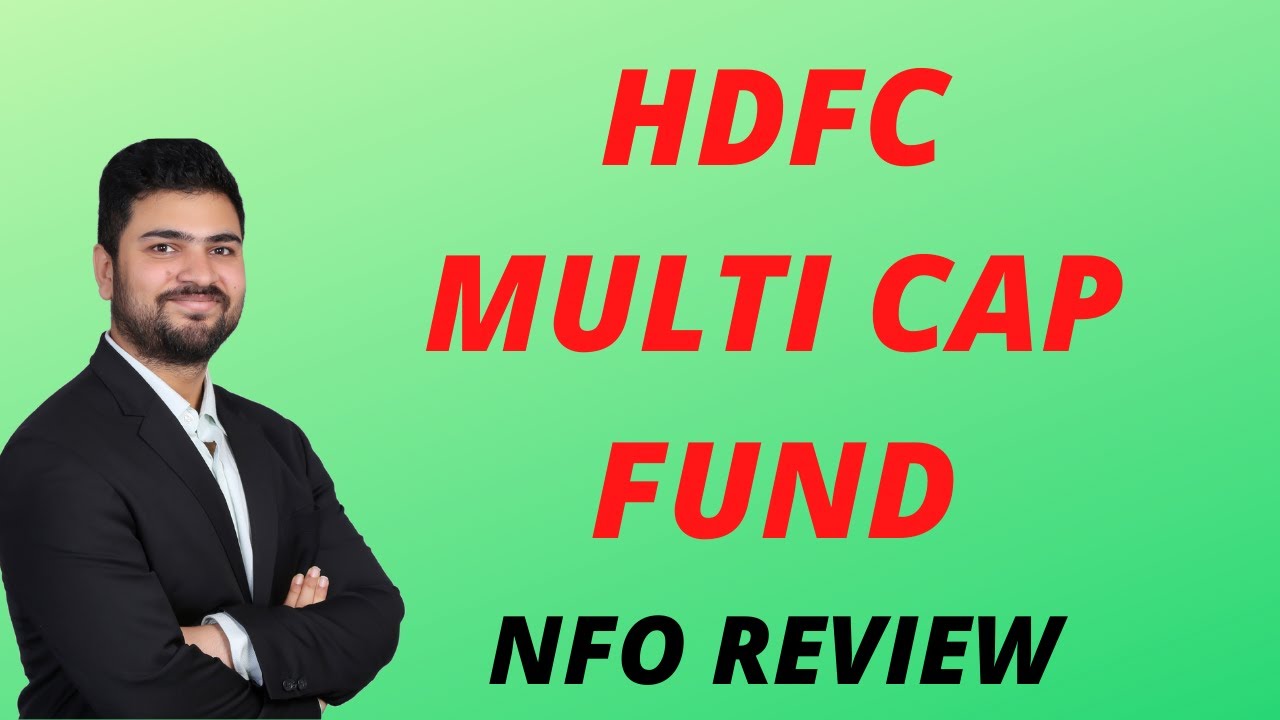 HDFC Multi Cap Fund NFO 2021 | HDFC Mutual Funds | New Fund Offer | NFO Review 2021