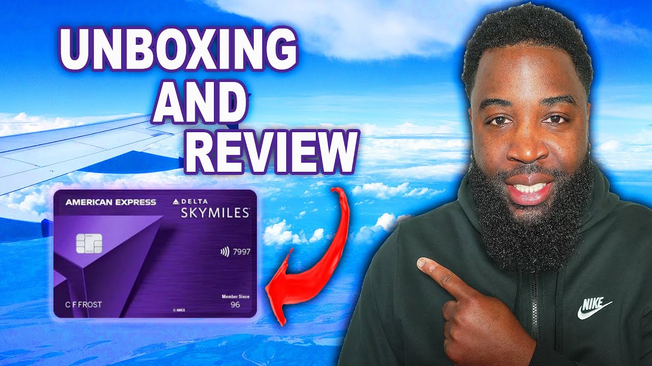 Amex Delta Reserve Credit Card Unboxing and Review - Is It Worth It?