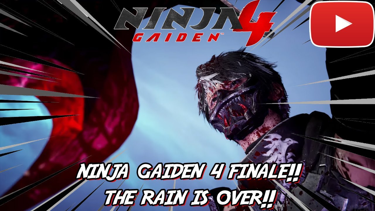 Ninja Gaiden 4 FINALE!! THE RAIN IS OVER!!