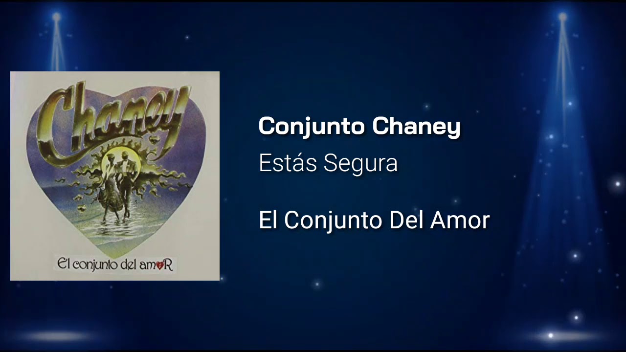 Estás Segura - Conjunto Chaney /LETRA /Jose Salsa & Sabor