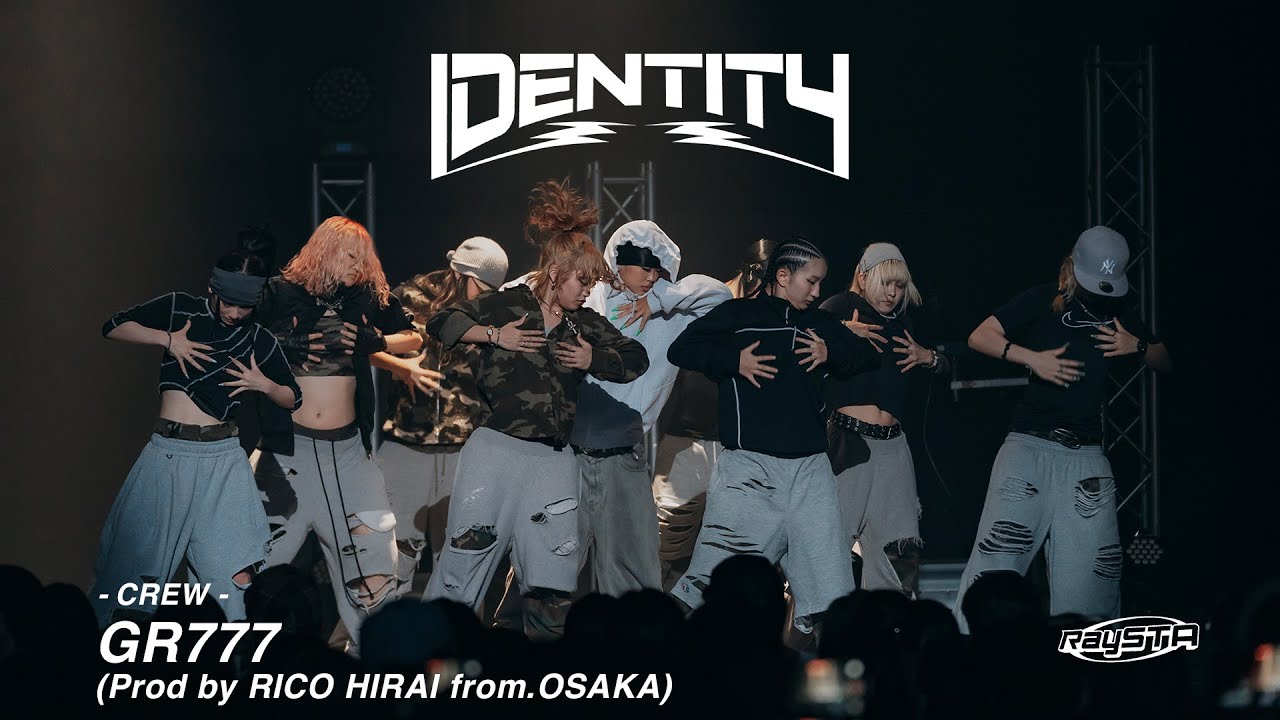 IDENTITY -TOKYO- / CREW : GR777(Prod by RICO HIRAI from.OSAKA)