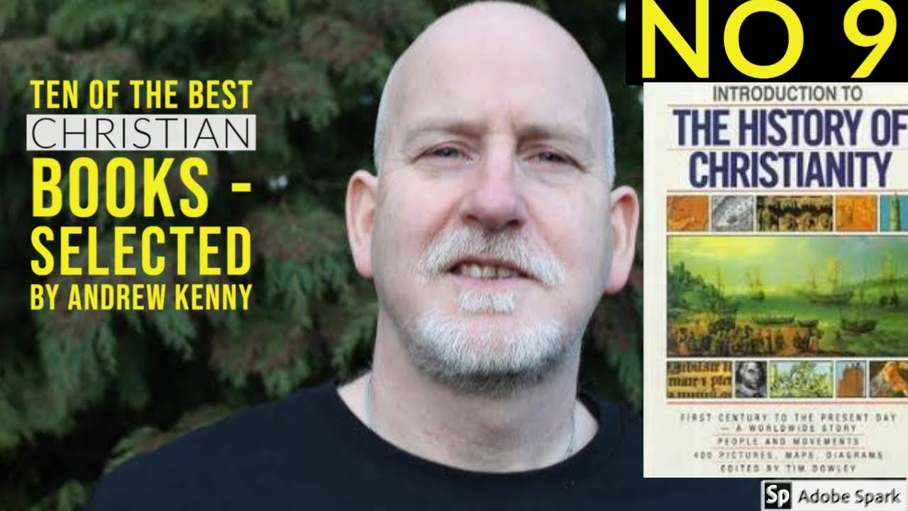 'TEN OF THE BEST CHRISTIAN BOOKS. 9. The Lion Handbook of The History of Christianity