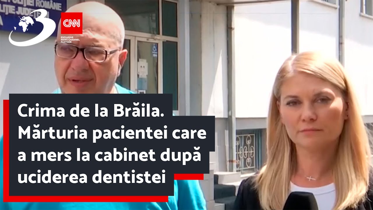 Crima de la Brăila. Mărturia pacientei care a mers la cabinet după uciderea dentistei