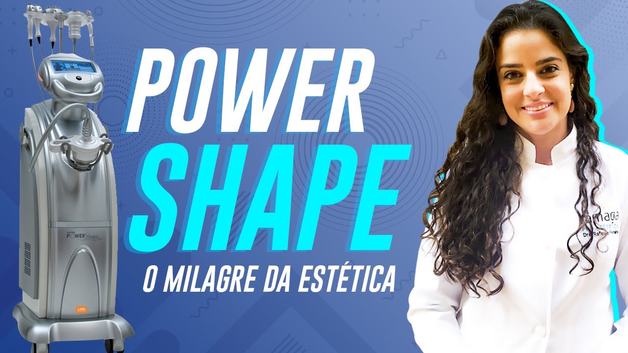 Power Shape: O milagre da estética