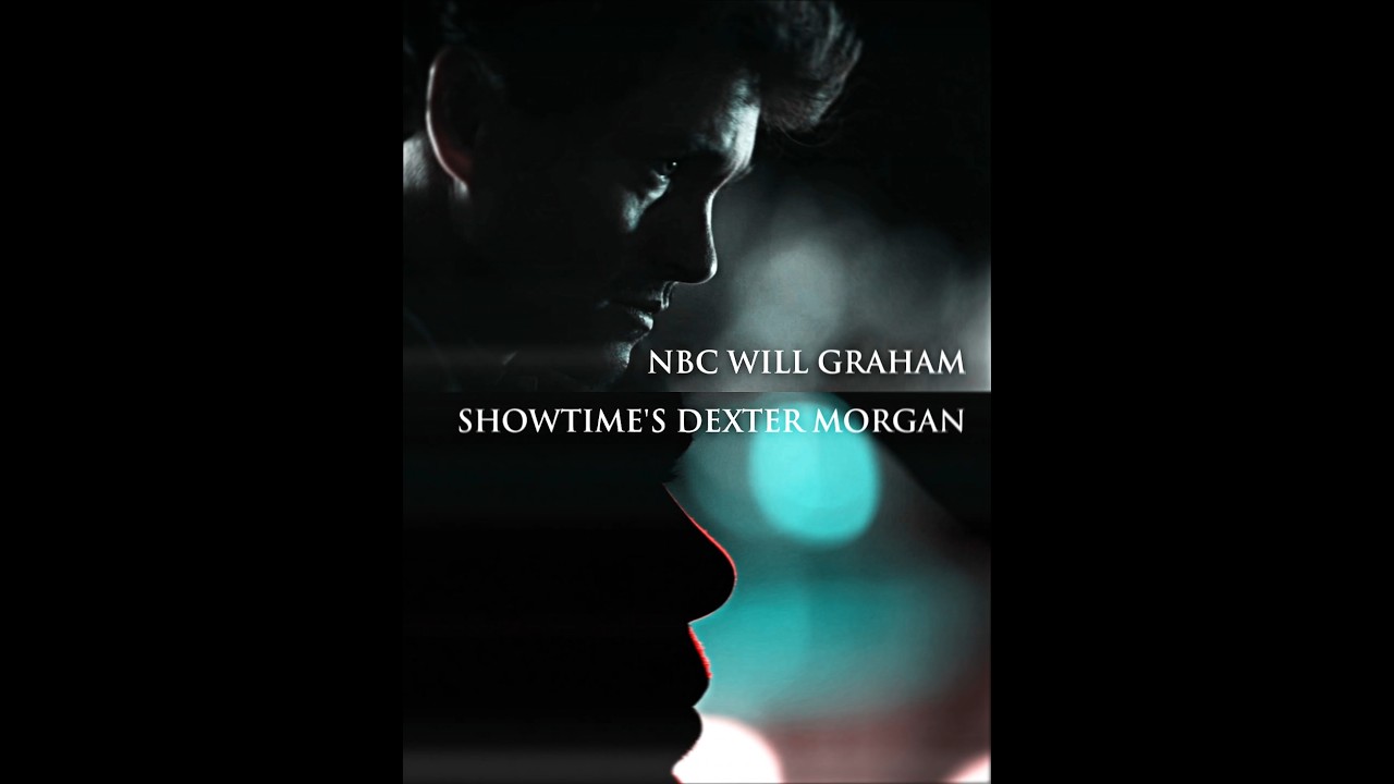 NBC Will Graham vs SHOWTIME'S Dexter Morgan #vsedit #hannibal #hannibaledit #dexter #dextermorgan