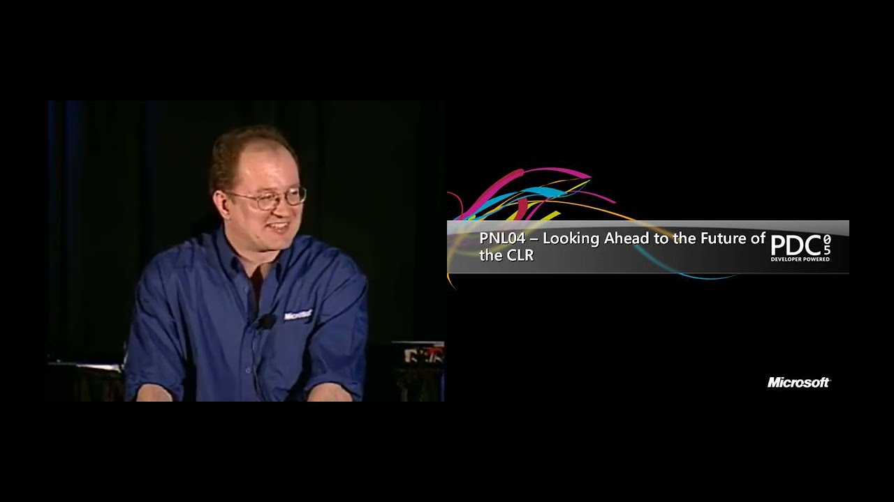 PDC 2005 - Panel: Looking Ahead to the Future of the CLR - Jason Zander, Rico Mariani, etc - 2005/09