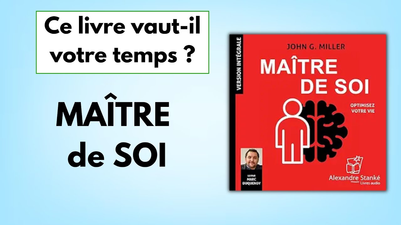 Résumé : Maître de Soi - John Miller (Analyse Complète)