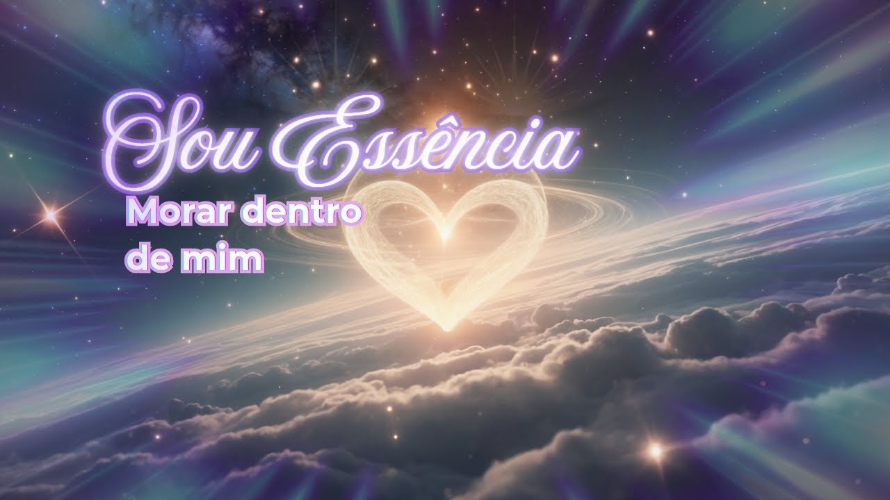 ✨ Sou Essência – Morar dentro de mim ✨