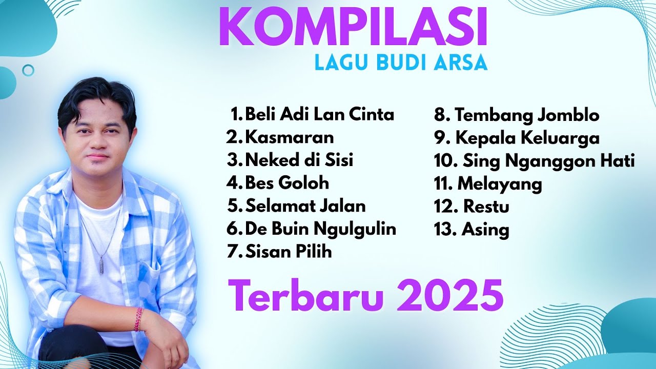 Kompilasi Lagu Budi Arsa | Terbaru 2025