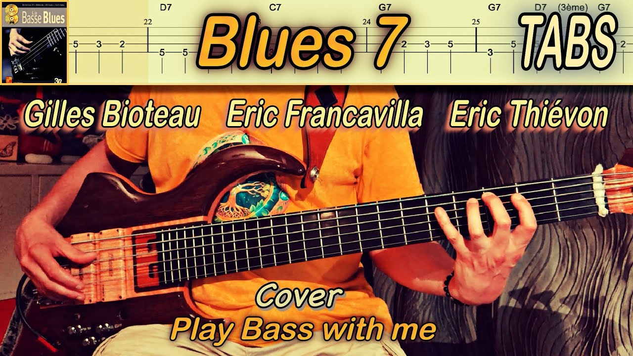 Blues 7 (Bass Cover) - Gilles Bioteau, Eric Francavilla, Eric Thiévon + Play along TABS