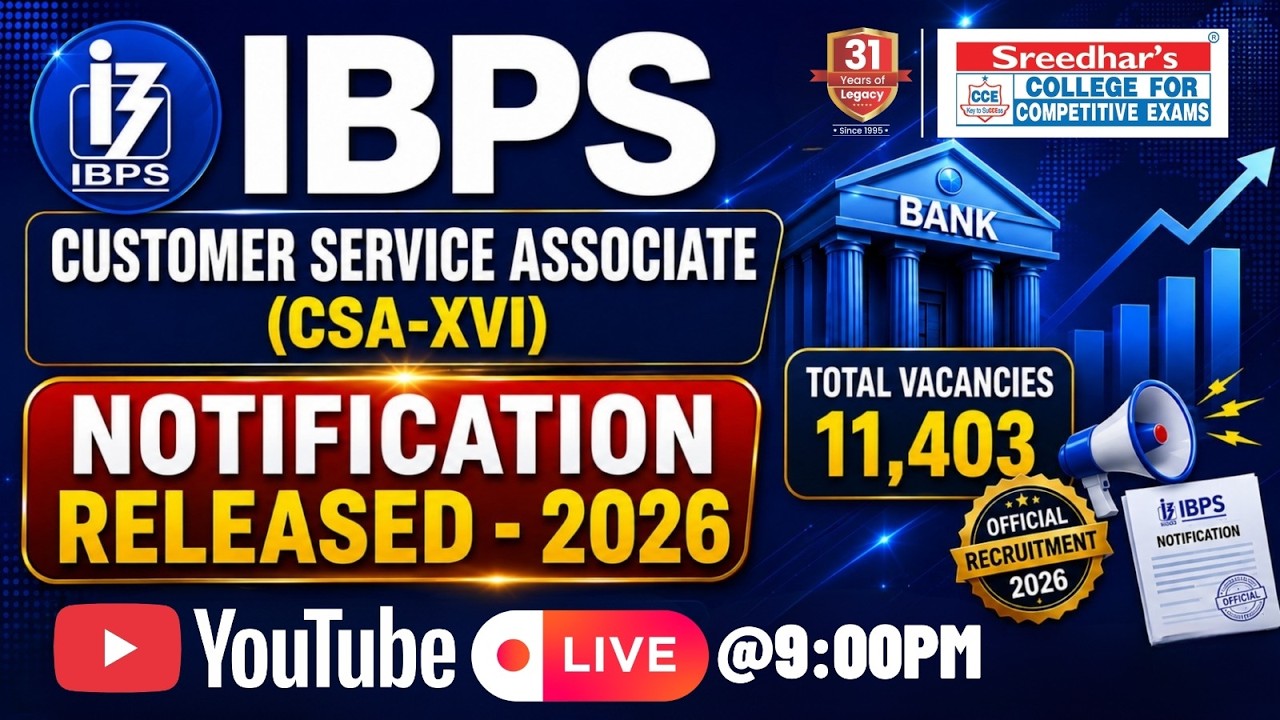 🔥 IBPS CSA (Clerk) Notification 2026 Released | 11,403 Vacancies | Apply Online Now | Sreedhar&rsquo;s CCE