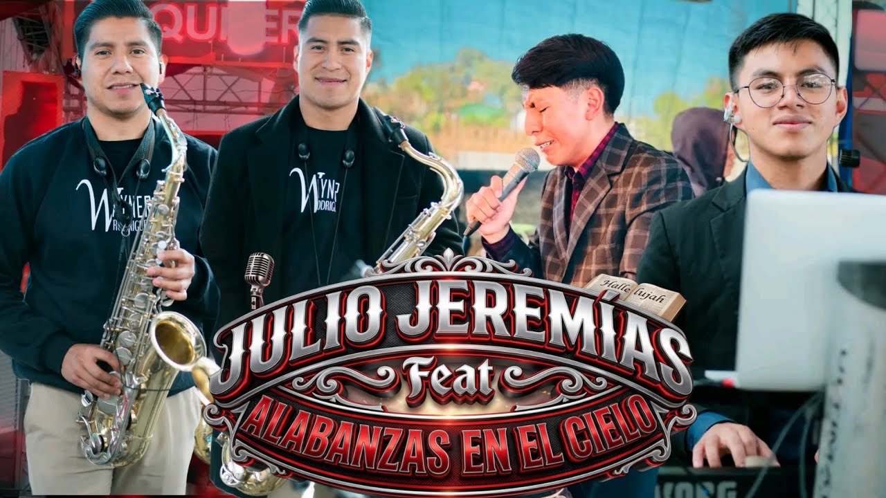 Coros julio Jeremías feat alabanzas en el cielo 🔥🎺🎷🎹🎸🔥