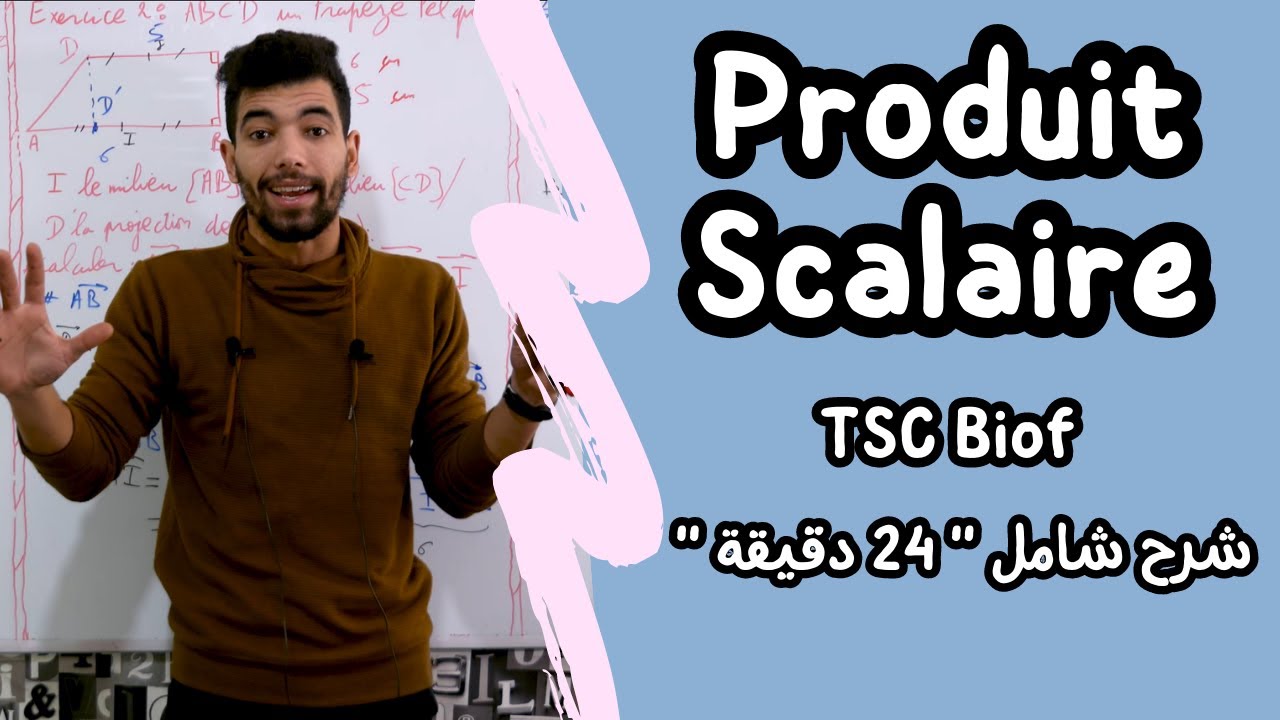 Produit Scalaire :  Tronc Commun Sciences international (BIOF) ملخص شامل