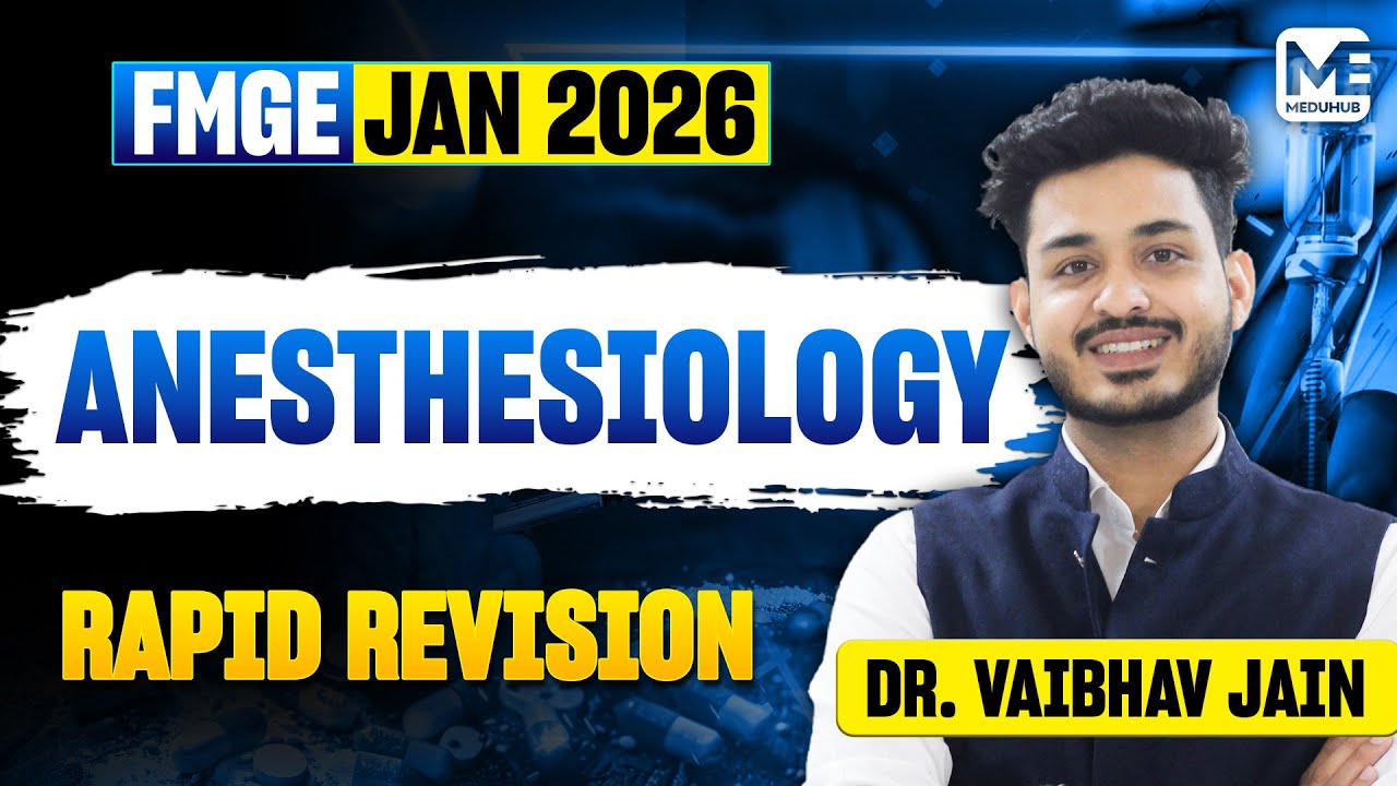 Anesthesiology - FMGE 2026 | High-Yield Anesthesia Session by Dr. Vaibhav Jain