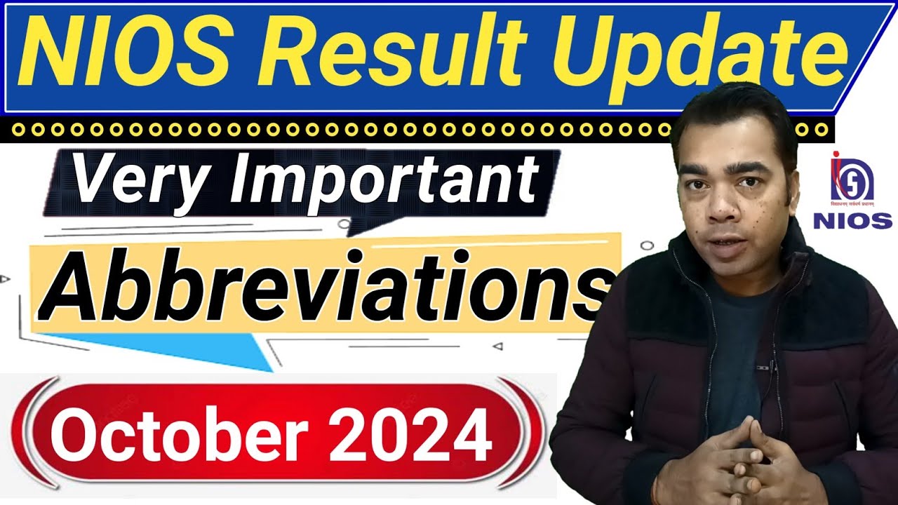 NIOS Result Update & Abbreviations Exam October 2024