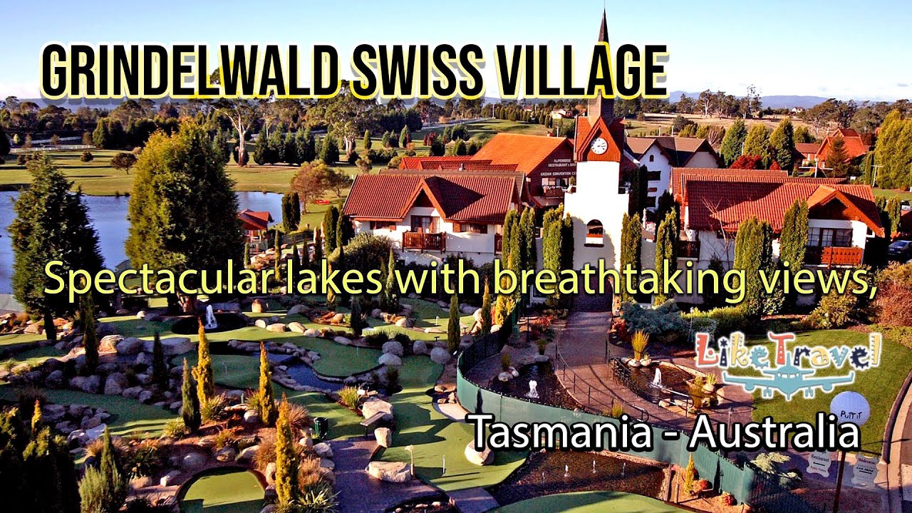 Discover Grindelwald Swiss Village Launceston Tasmania 4k