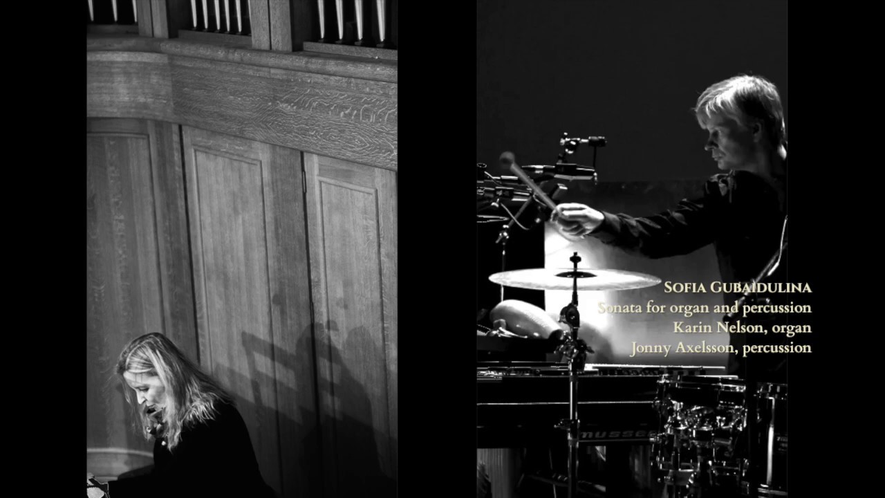 Improvisation + Gubaildulina - Karin Nelson, organ & Jonny Axelsson, percussion