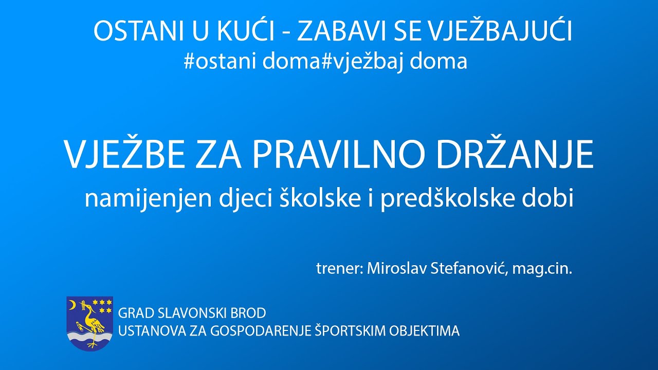34. Vježba za pravilno držanje - namijenjen djeci školske i predškolske dobi
