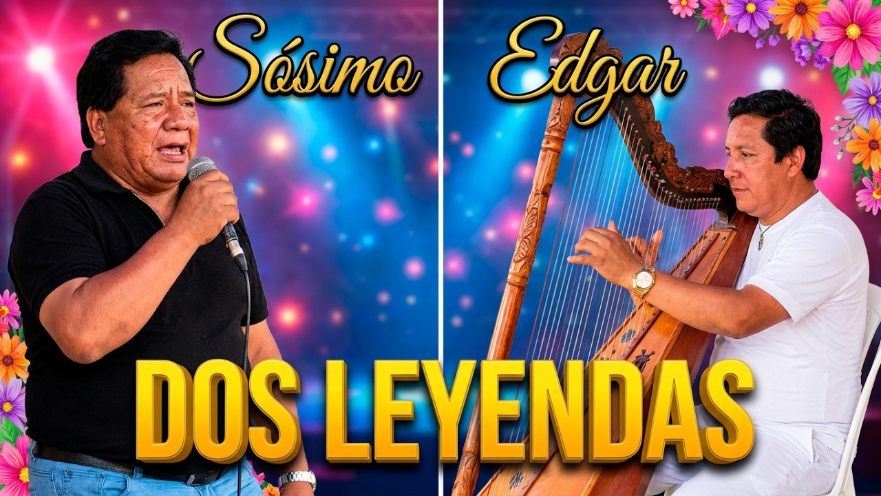 SOSIMO SACRAMENTO & EDGAR CAYETANO - DOS LEYENDAS DEL HUAYNO PERUANO & HUAYNO DEL RECUERDO