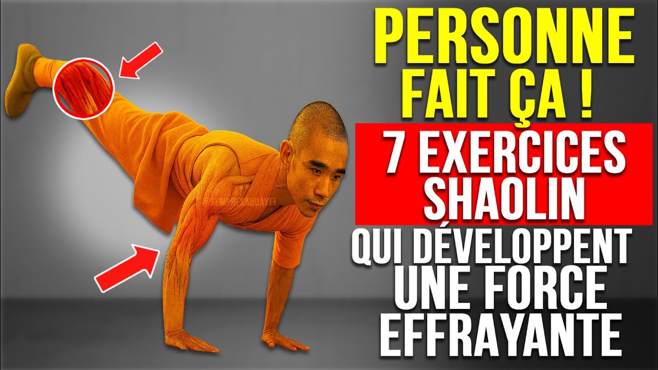LES SEULS 7 EXERCICES PRATIQUÉS PAR LES MOINES SHAOLIN POUR UNE FORCE ET UNE ÉNERGIE INCROYABLES