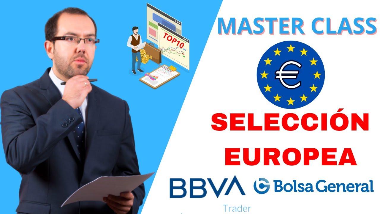 📊Masterclass SELECCI&Oacute;N EUROPEA de ACCIONES seg&uacute;n criterios Cuantitativos David Gal&aacute;n y BBVA Trader