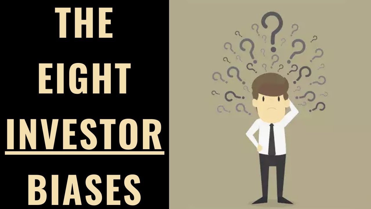 8 Common Investor Biases (And How to Overcome Them)