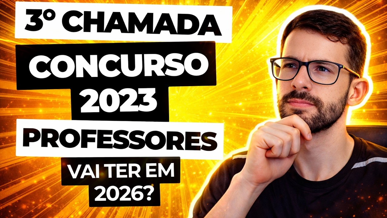Vai ter terceira chamada do concurso de 2023? AGORA EM 2026?