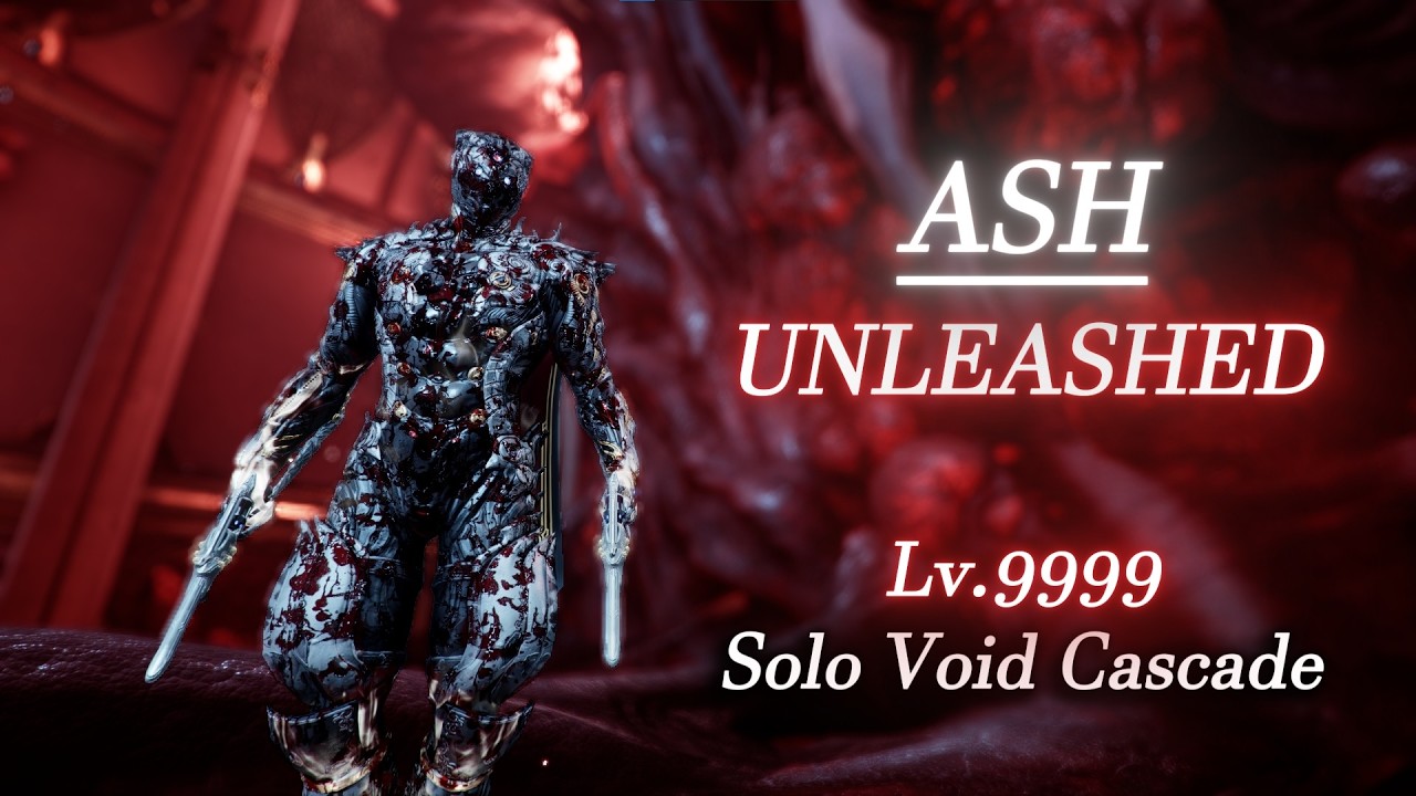 ASH | Unleashed - Solo Void Cascade Lv.9999 | Warframe Level Cap