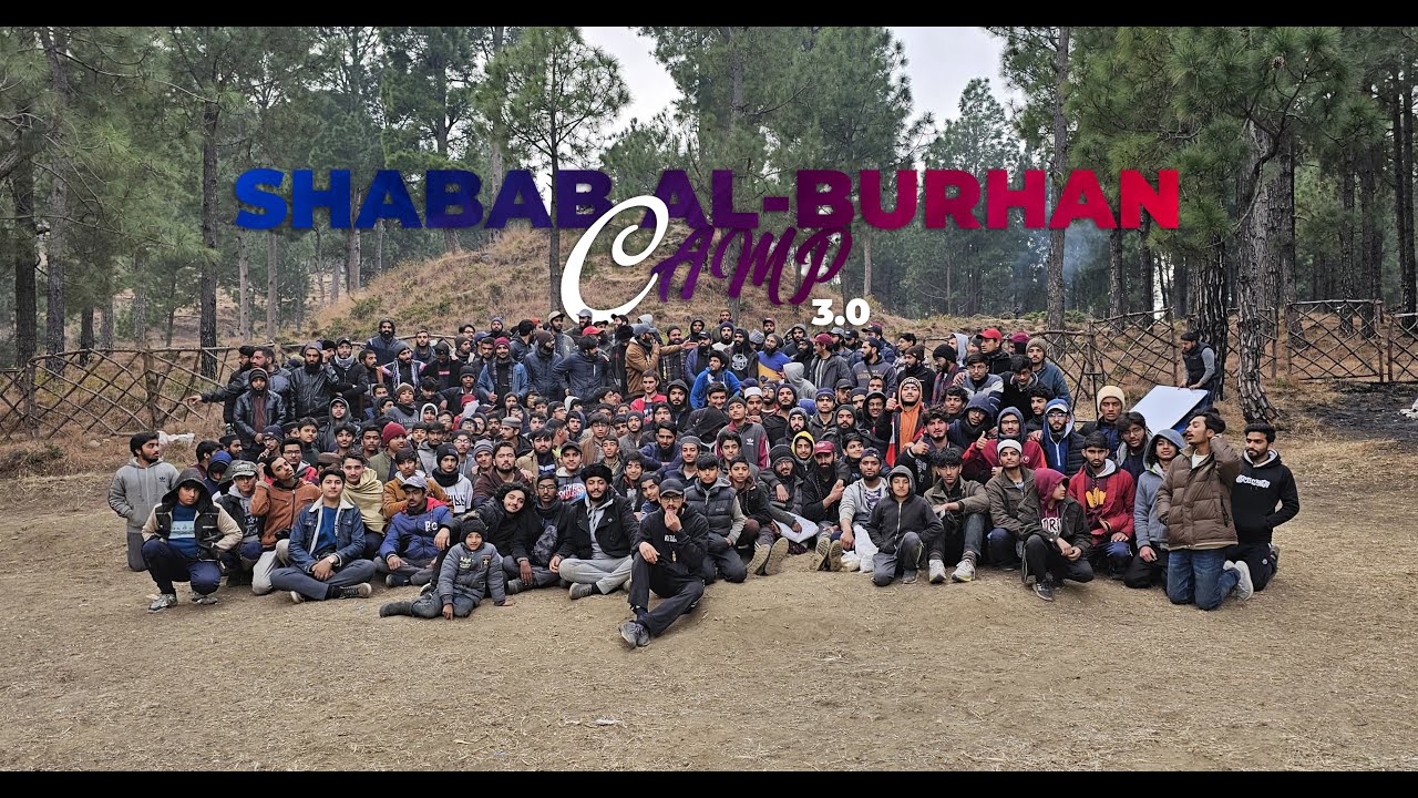 SHABAB Al-Burhan Islamabad I Winter camp 3.0