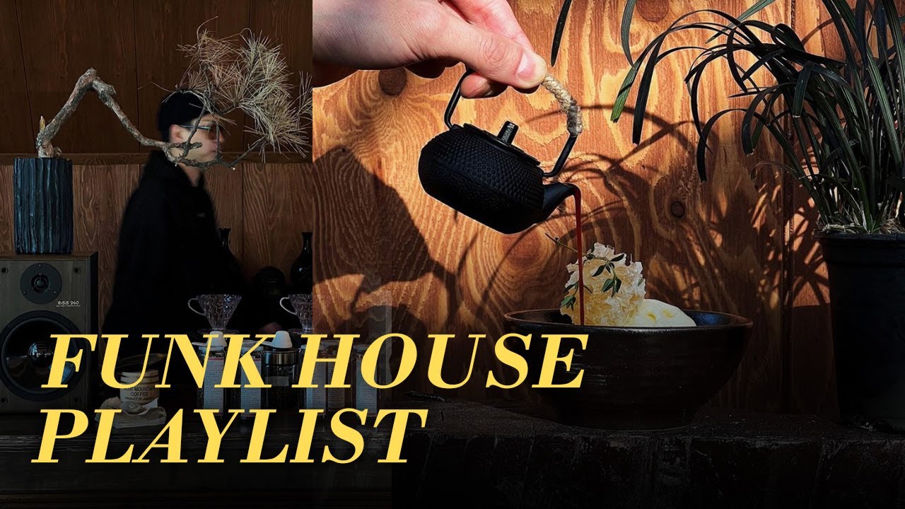 𝐏𝐥𝐚𝐲𝐥𝐢𝐬𝐭.오리엔탈&빈티지 믹스매치된 커피바에서 펑키한 일렉하우스 듣기｜Funky House Playlist
