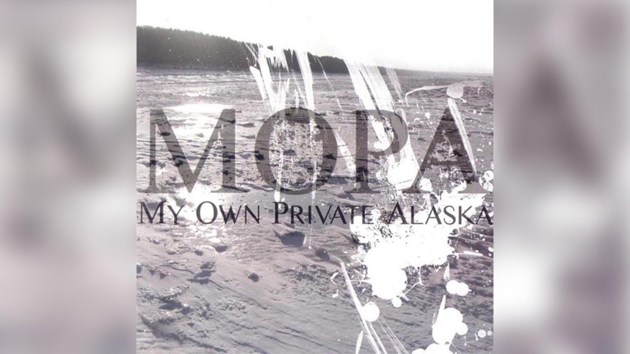 My Own Private Alaska - Die For Me  {Hi-Res Audio} [24-BIT/192Khz FLAC LOSSLESS]