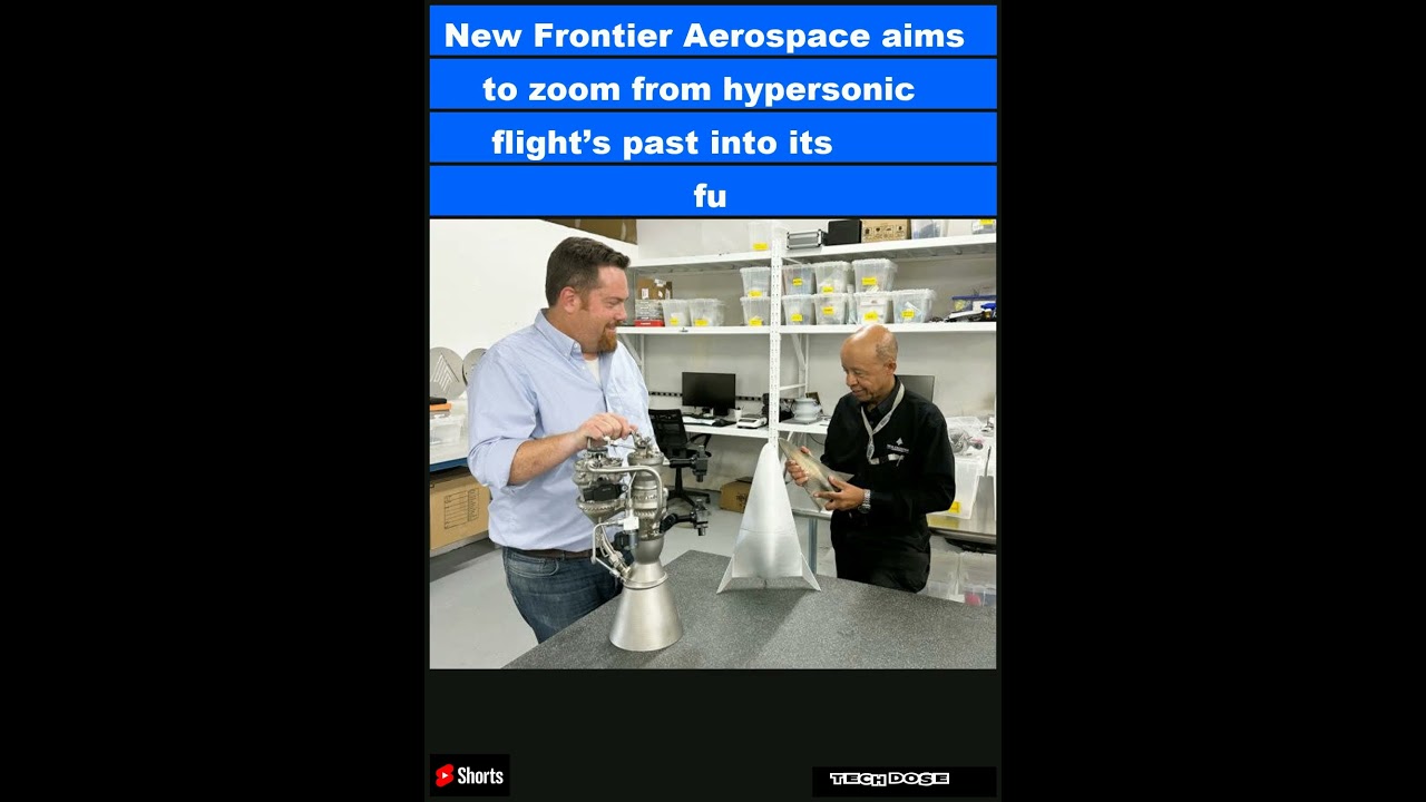 New Frontier Aerospace aims to zoom from hypersonic flight’s past into its future|