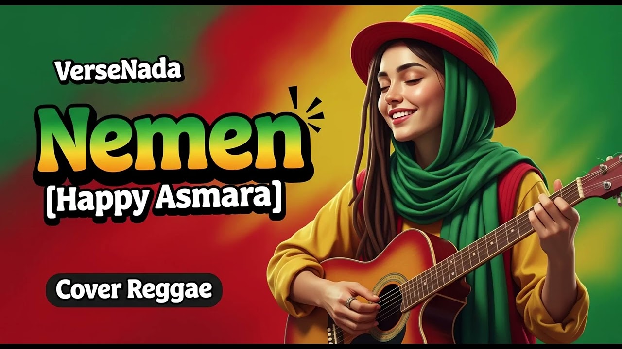 Nemen_Happy Asmara [ Cover Reggae ] by VerseNada