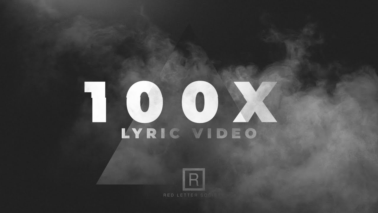 100x - Lyric Video