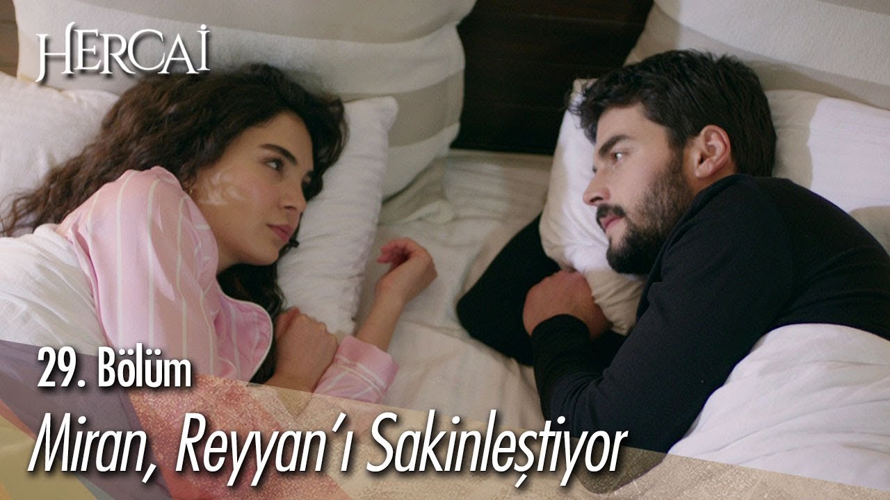 Miran, Reyyan'ı sakinleştiriyor - Hercai 29. Bölüm