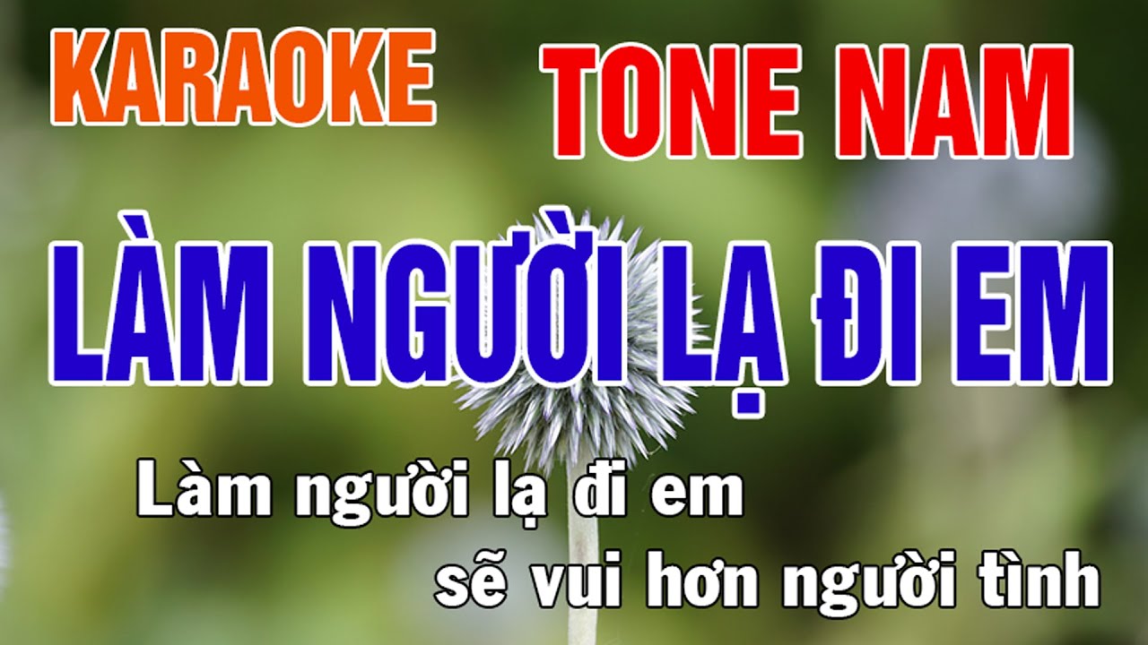 Làm Người Lạ Đi Em Karaoke Tone Nam Nhạc Sống - Phối Mới Dễ Hát - Nhật Nguyễn
