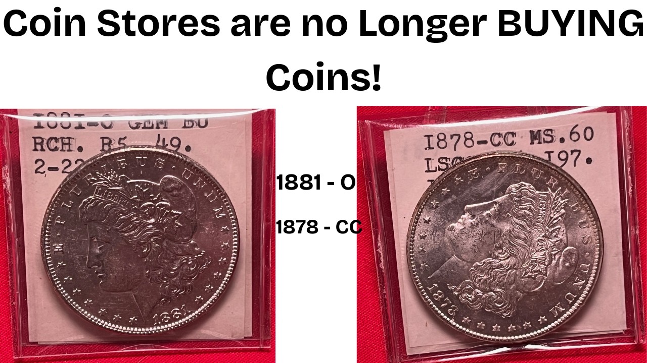 1878-CC ~ 1881-O Morgan Dollars! - Coin Shops are no Longer Buying Coins!  -