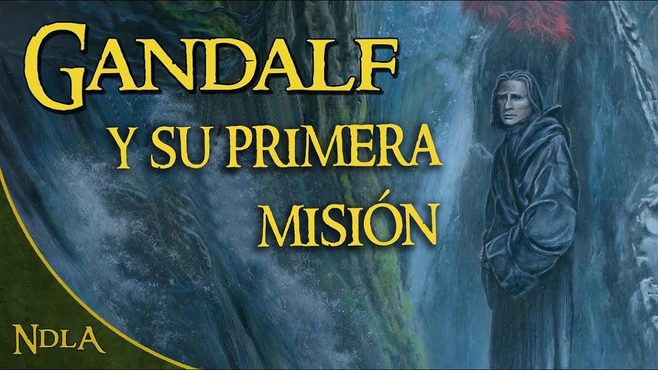 La primera misión de Gandalf (como Olórin) | Tolkien explicado