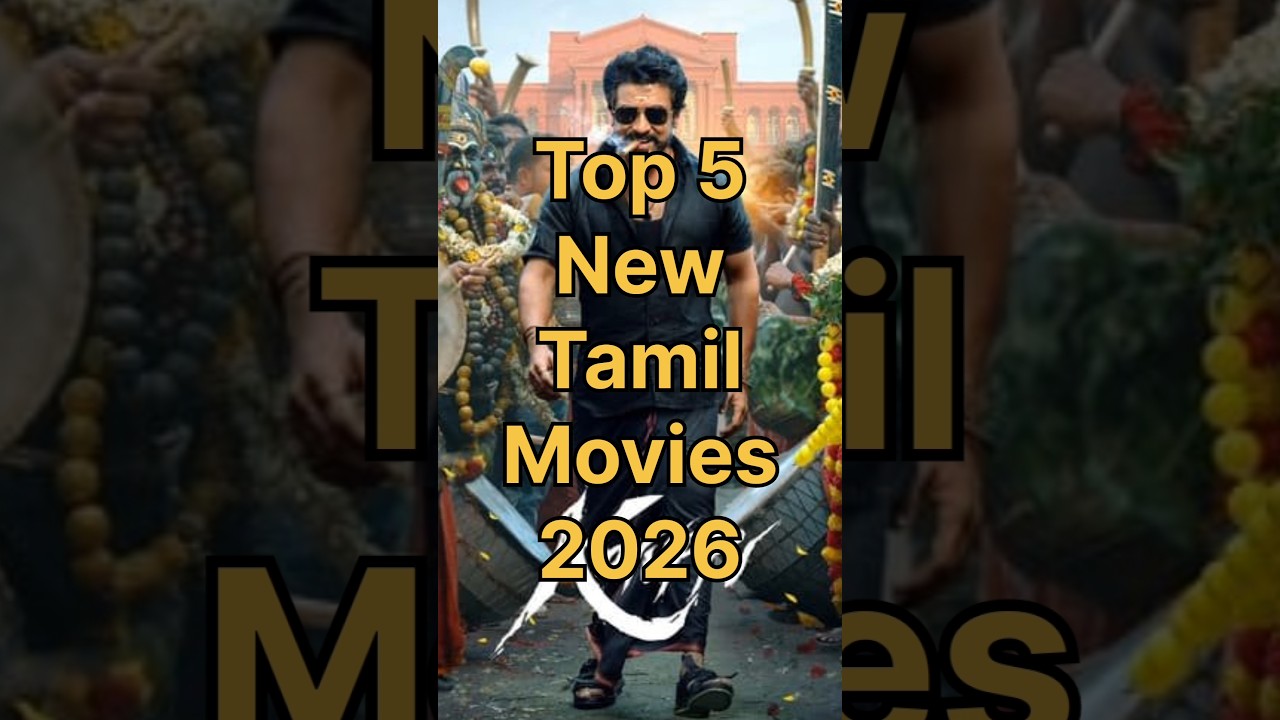 Top 5 New Tamil Movies 2026 #tamilmovie #newtamilmovie #tamil #2026 #newmovie #movie