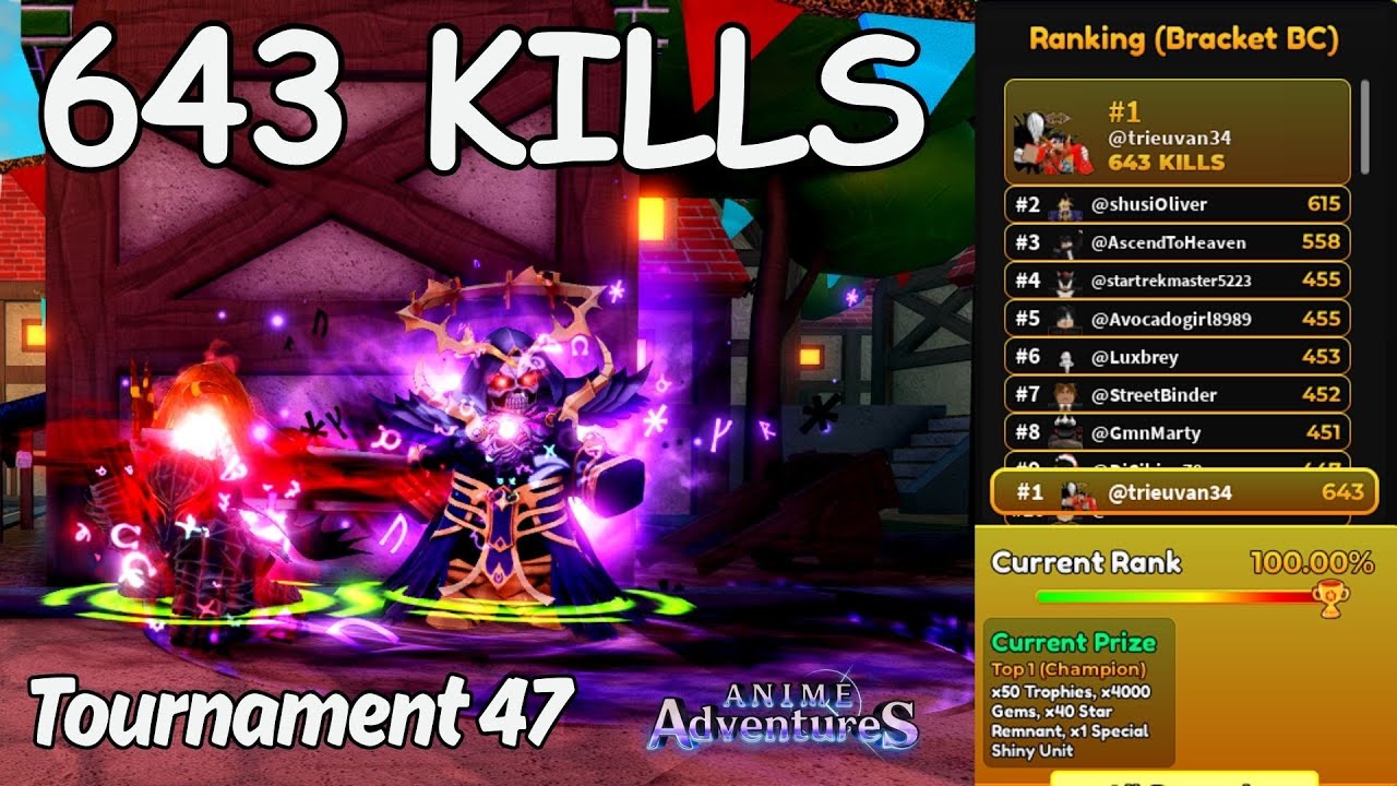BEATING TOURNAMENT 47 643 KILLS USING 2 UNIQUE | ANIME ADVENTURE