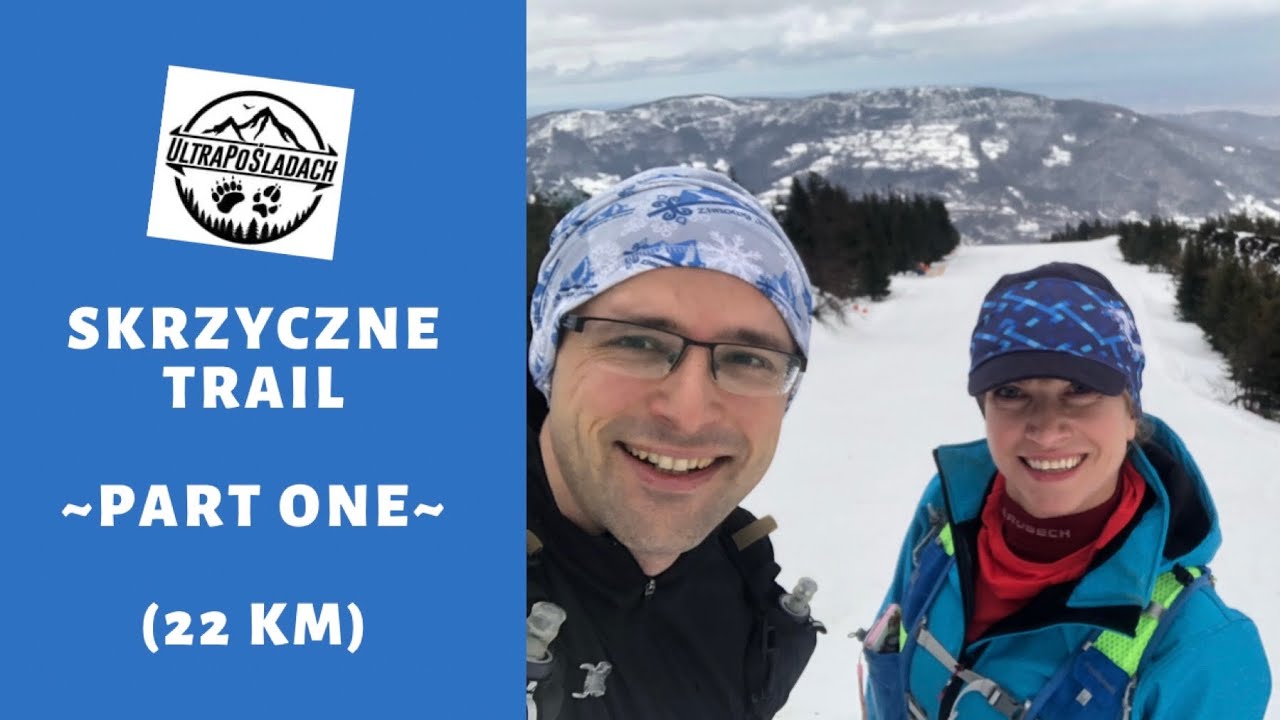 Skrzyczne Trail - 22 km - trasa Szczyrk - Malinowska Skała - Przeł. Salmopolska - Szczyrk