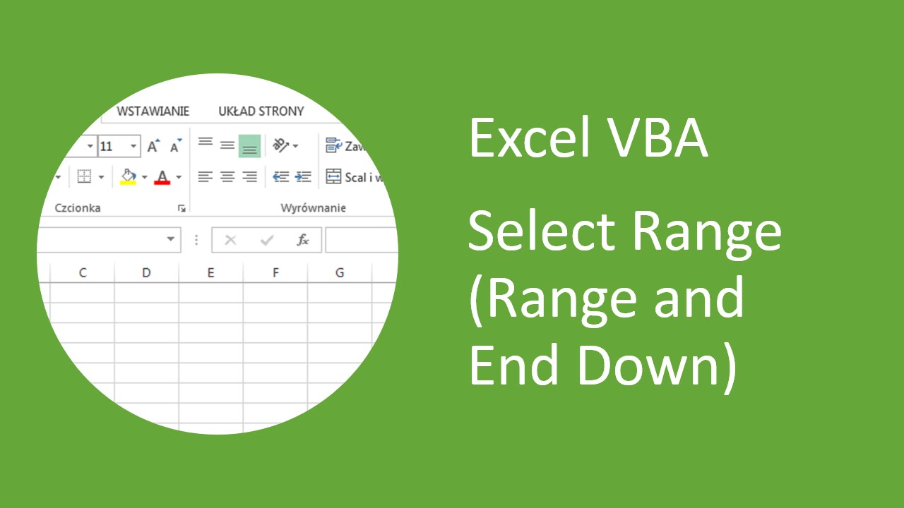 Excel VBA — Как выбрать диапазон ячеек (диапазон и конец вниз)